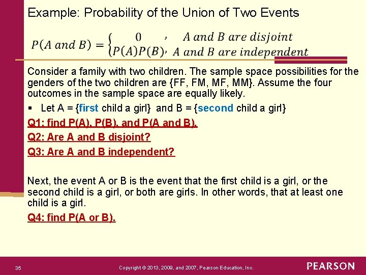 Example: Probability of the Union of Two Events Consider a family with two children.