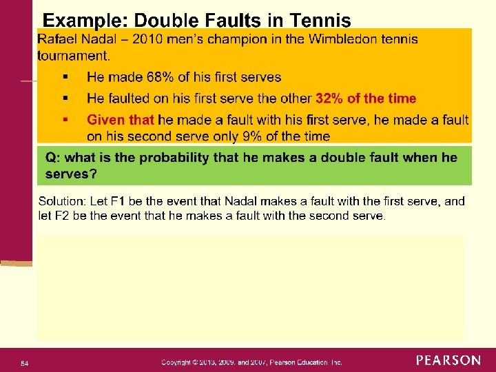 Example: Double Faults in Tennis Rafael Nadal – 2010 men’s champion in the Wimbledon