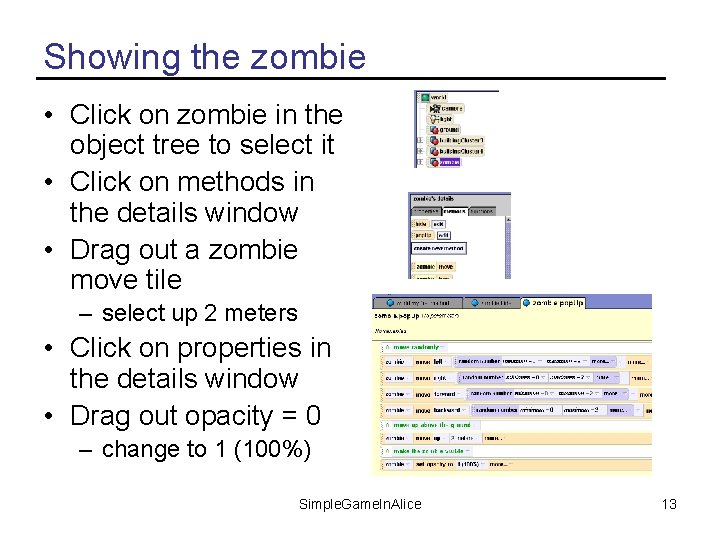 Showing the zombie • Click on zombie in the object tree to select it