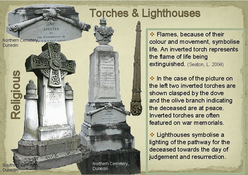 Torches & Lighthouses v Flames, because of their colour and movement, symbolise life. An