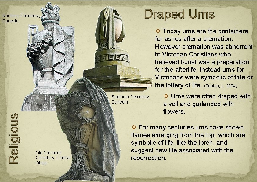 Northern Cemetery, Dunedin. Draped Urns v Today urns are the containers for ashes after