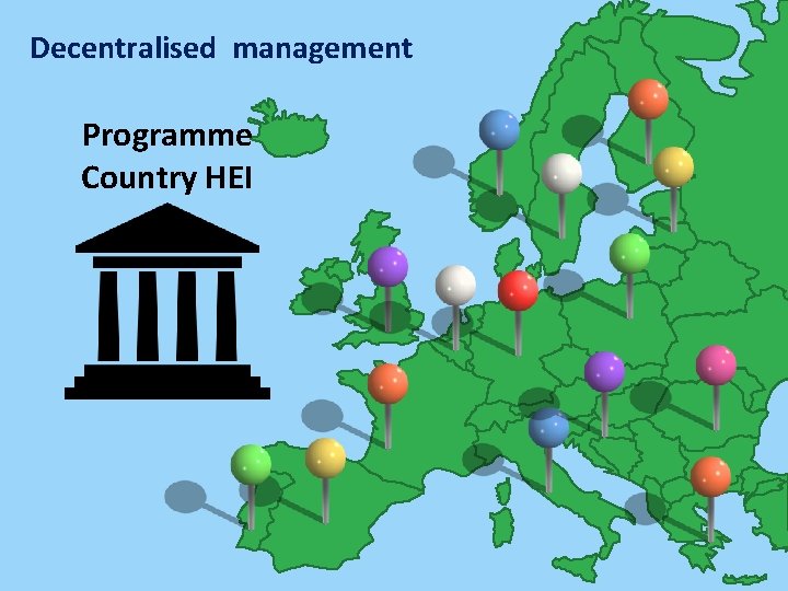 Decentralised management Programme Country HEI 