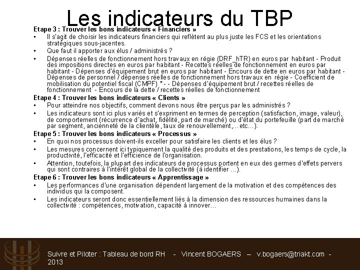 Les indicateurs du TBP Etape 3 : Trouver les bons indicateurs « Financiers »