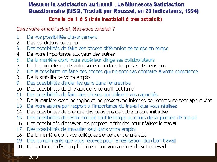 Mesurer la satisfaction au travail : Le Minnesota Satisfaction Questionnaire (MSQ, Traduit par Roussel,