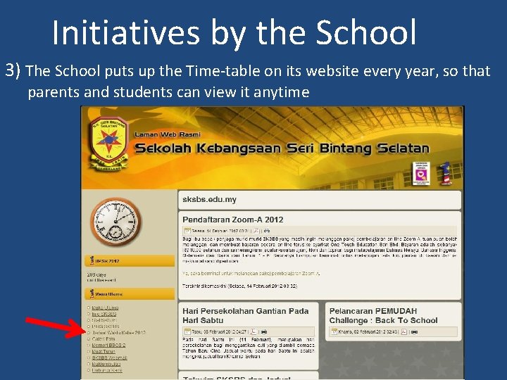 Initiatives by the School 3) The School puts up the Time-table on its website