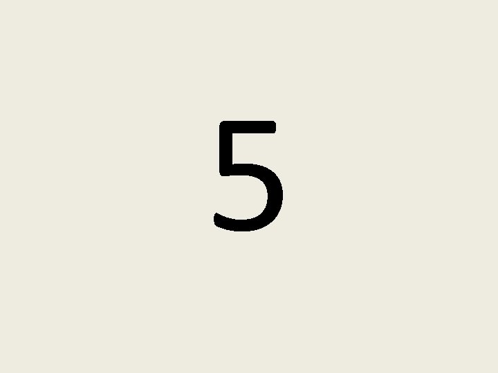 5 