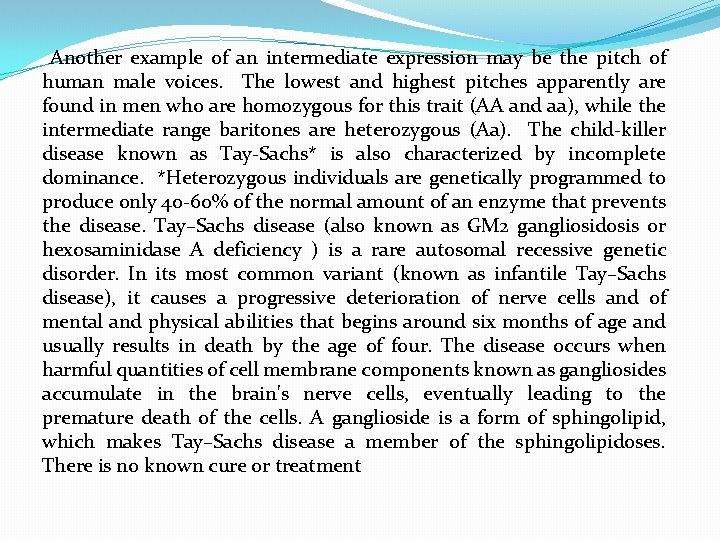 Another example of an intermediate expression may be the pitch of human male voices.