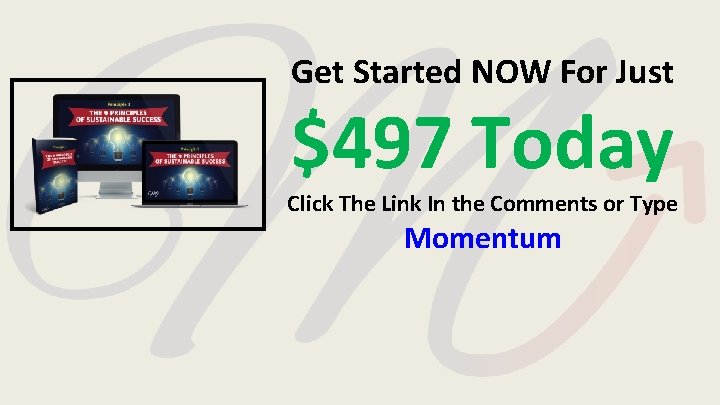 Get Started NOW For Just $497 Today Click The Link In the Comments or