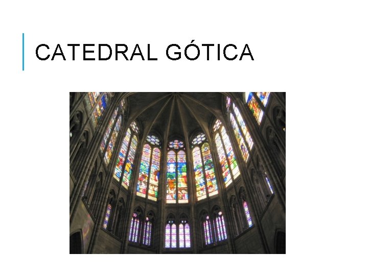 CATEDRAL GÓTICA 