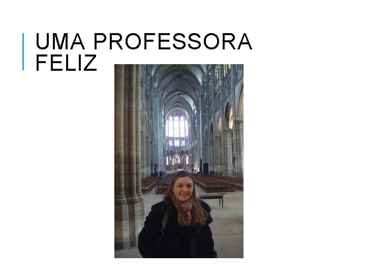 UMA PROFESSORA FELIZ 