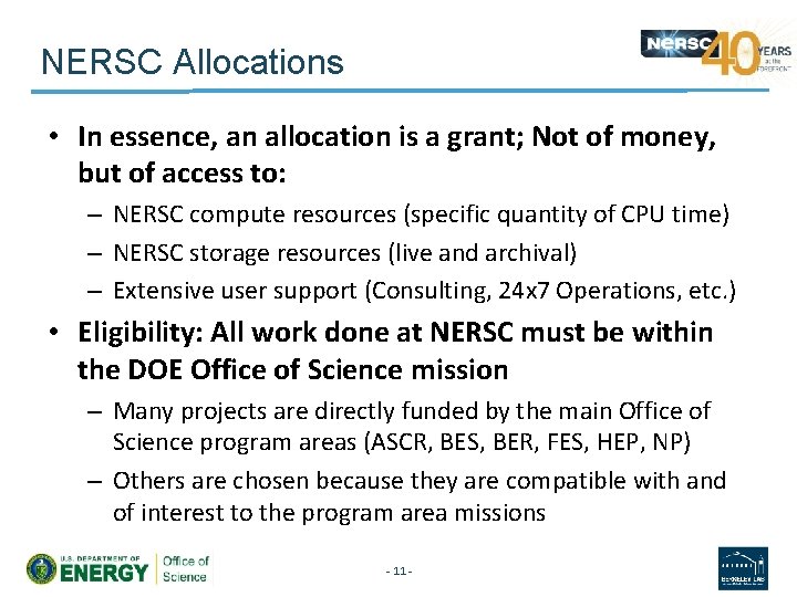 NERSC Allocations • In essence, an allocation is a grant; Not of money, but