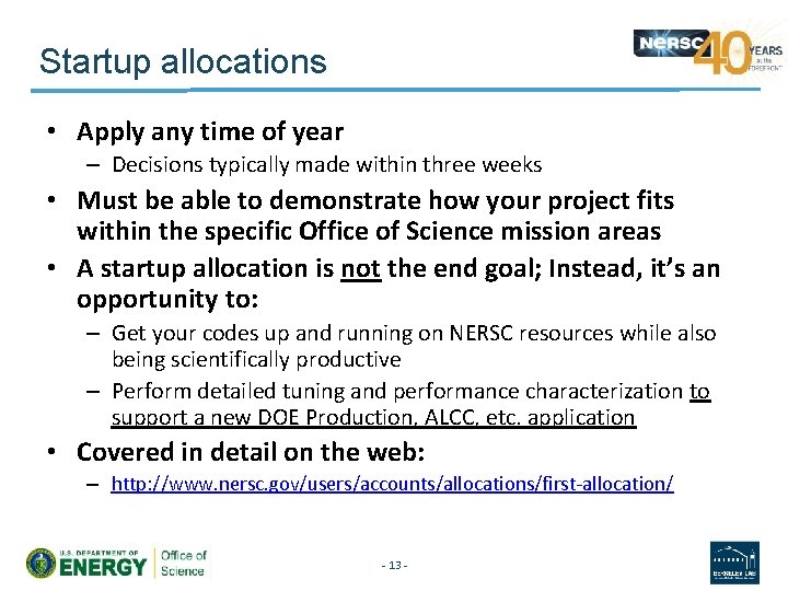 Startup allocations • Apply any time of year – Decisions typically made within three