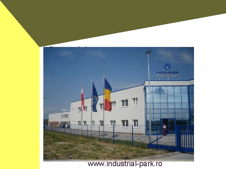  • Prezentul- in poze www. industrial-park. ro 