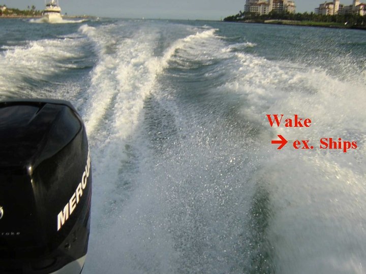 Wake ex. Ships 