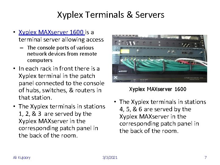 Xyplex Terminals & Servers • Xyplex MAXserver 1600 is a terminal server allowing access