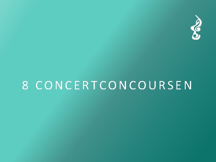 8 CONCERTCONCOURSEN 