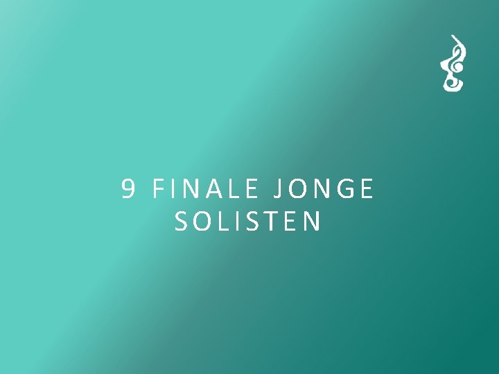 9 FINALE JONGE SOLISTEN 