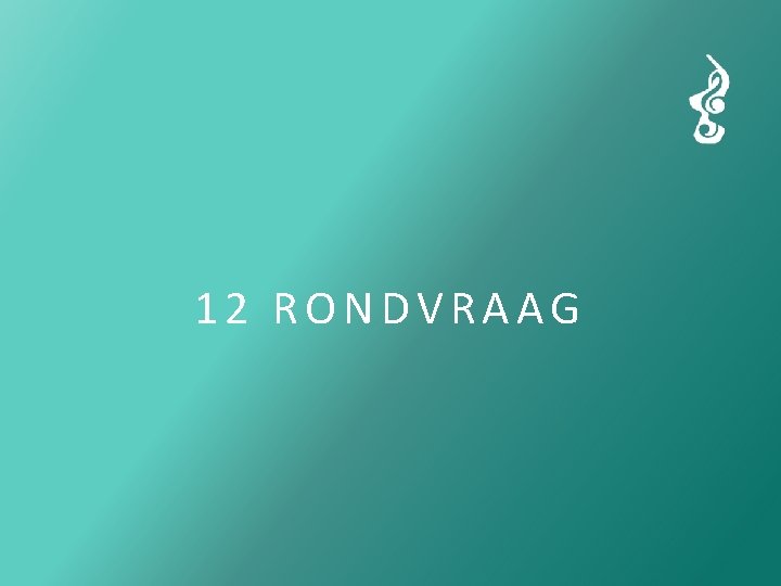 12 RONDVRAAG 