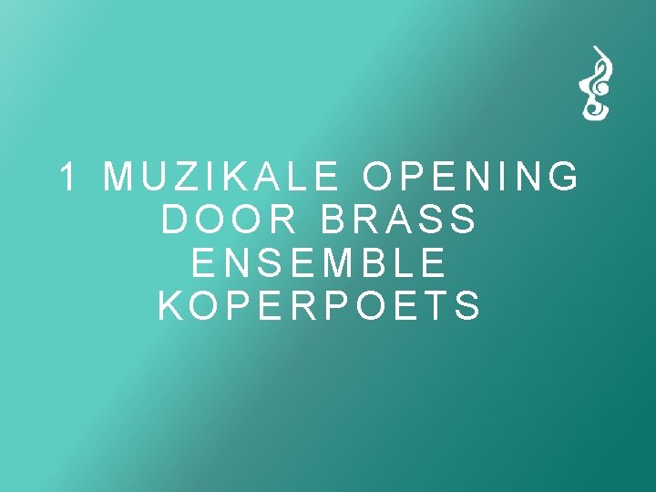 1 MUZIKALE OPENING DOOR BRASS ENSEMBLE KOPERPOETS 