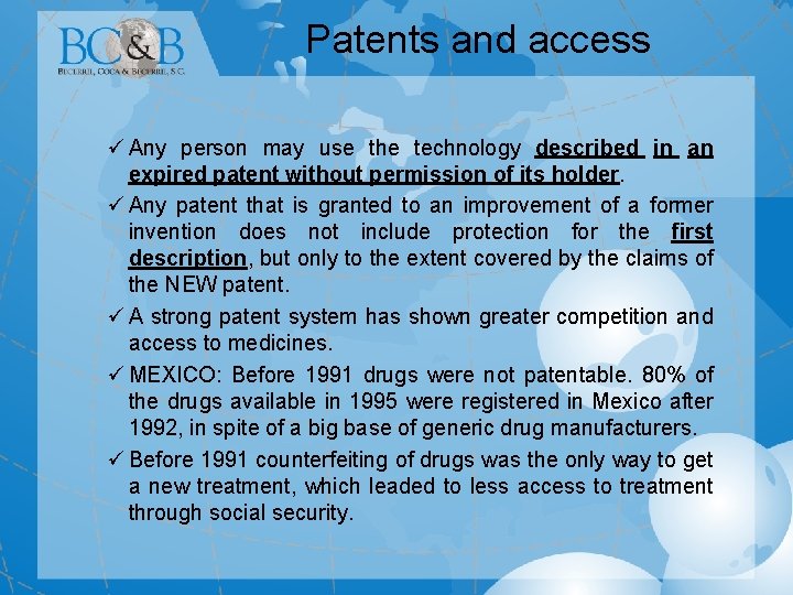Patents and access ü Any person may use the technology described in an expired