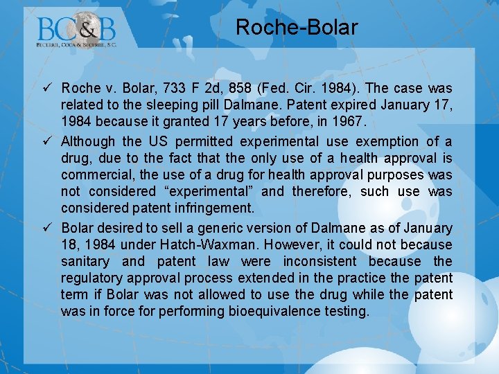 Roche-Bolar ü Roche v. Bolar, 733 F 2 d, 858 (Fed. Cir. 1984). The