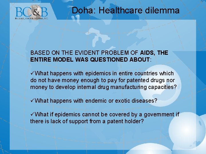 Doha: Healthcare dilemma BASED ON THE EVIDENT PROBLEM OF AIDS, THE ENTIRE MODEL WAS