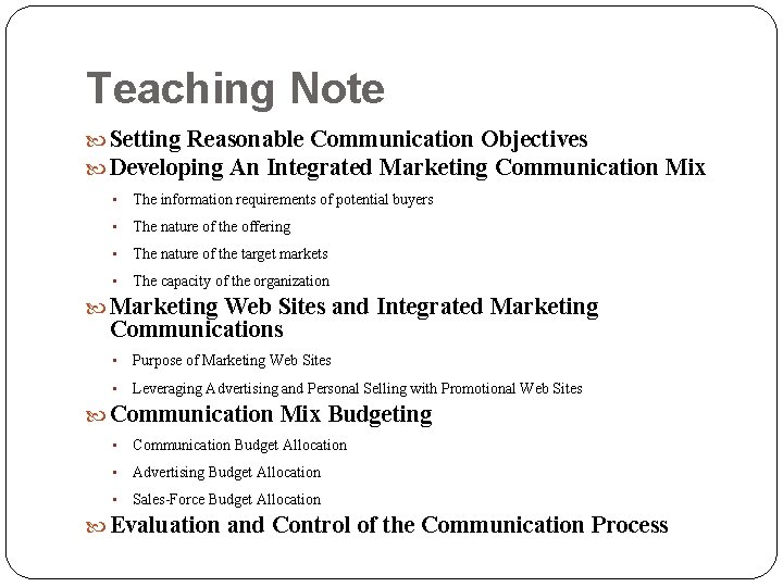 Teaching Note Setting Reasonable Communication Objectives Developing An Integrated Marketing Communication Mix • The