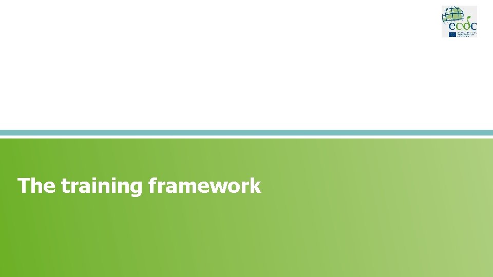 The training framework 