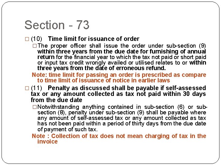 Section - 73 � (10) Time limit for issuance of order � The proper officer
