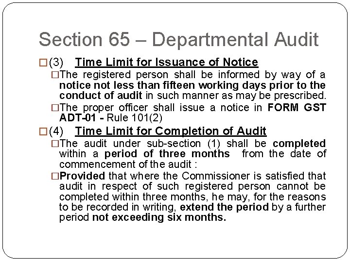 Section 65 – Departmental Audit � (3) Time Limit for Issuance of Notice �The registered