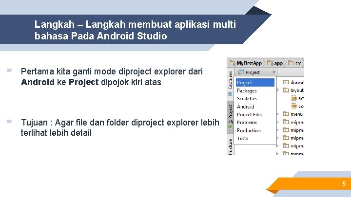 Langkah – Langkah membuat aplikasi multi bahasa Pada Android Studio ▰ Pertama kita ganti