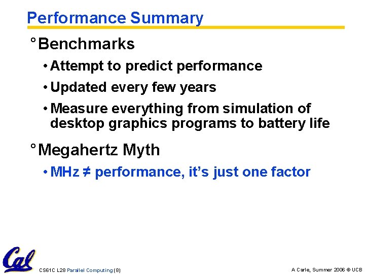 Performance Summary ° Benchmarks • Attempt to predict performance • Updated every few years