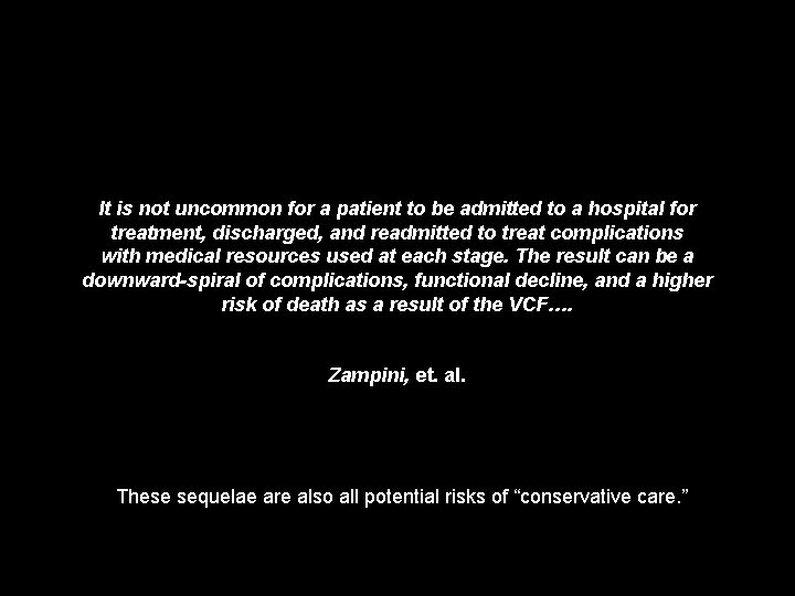 It is not uncommon for a patient to be admitted to a hospital for