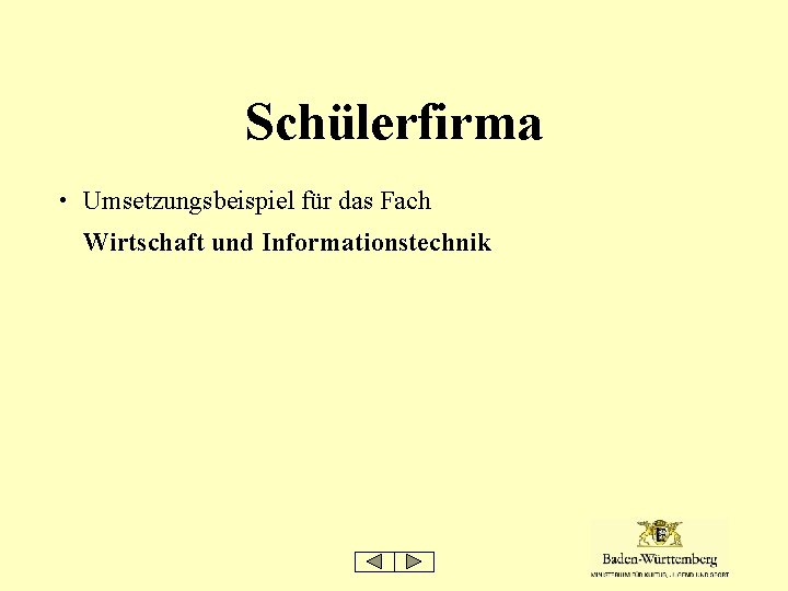 Schülerfirma • Umsetzungsbeispiel für das Fach Wirtschaft und Informationstechnik 