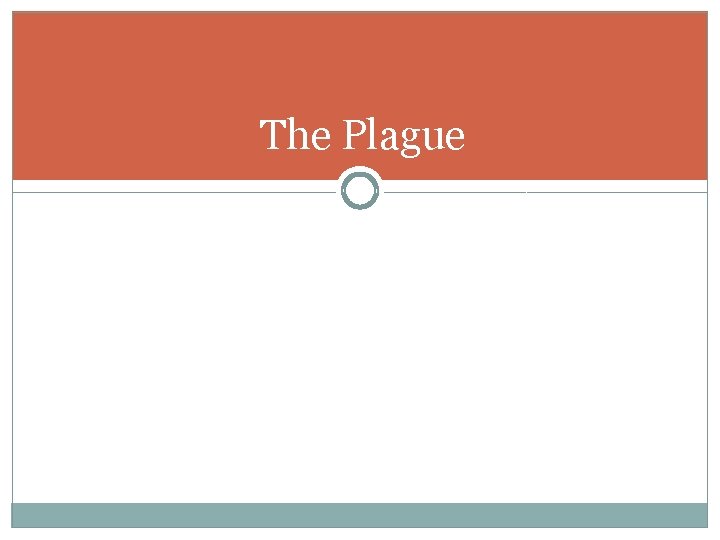 The Plague 