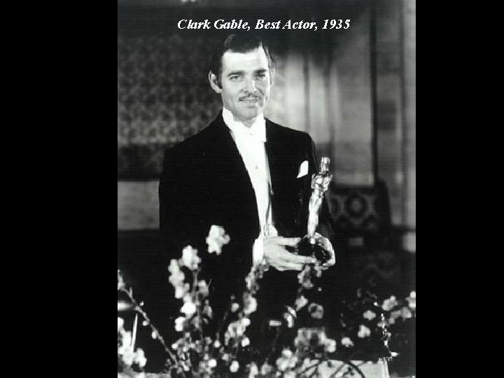 Clark Gable, Best Actor, 1935 