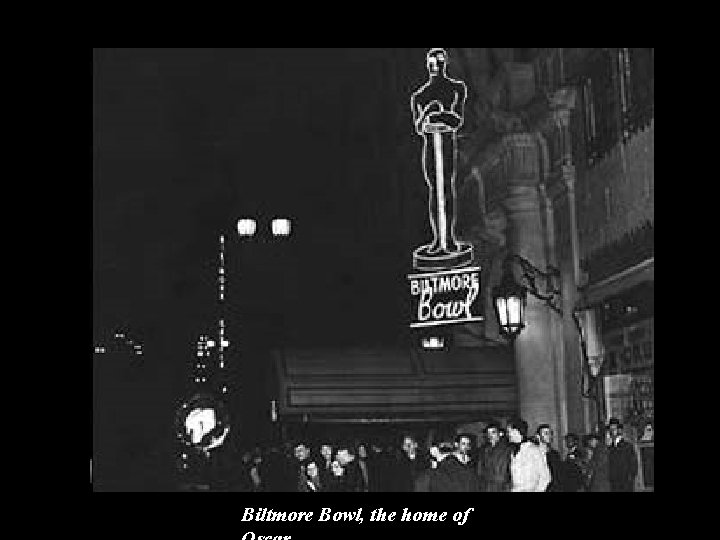 Biltmore Bowl, the home of 