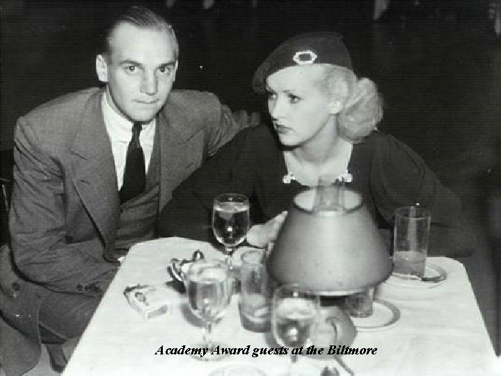 Academy Award guests at the Biltmore 