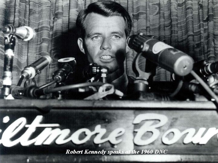 Robert Kennedy speaks at the 1960 DNC 