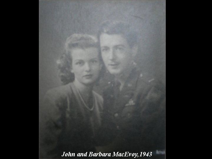 John and Barbara Mac. Evoy, 1943 