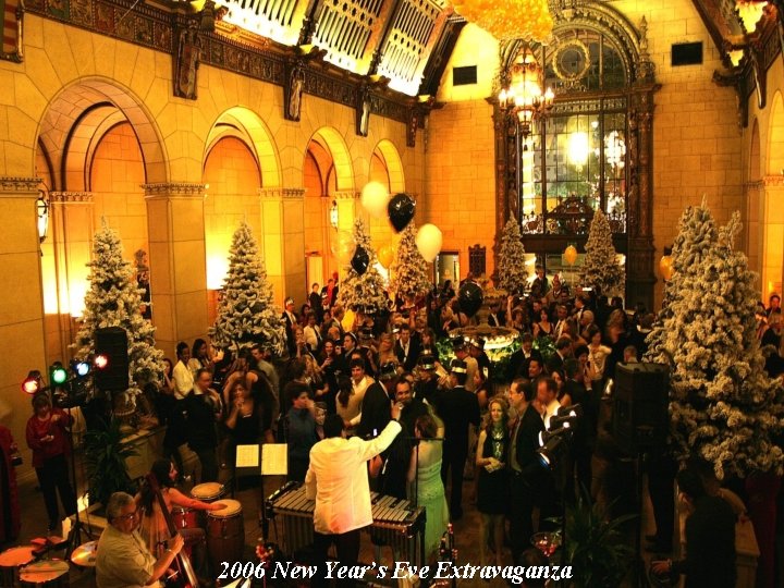 2006 New Year’s Eve Extravaganza 