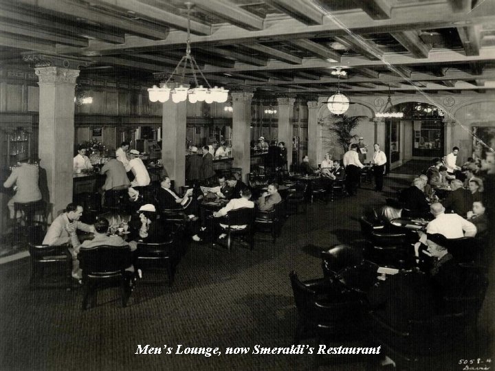 Men’s Lounge, now Smeraldi’s Restaurant 