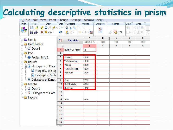 Calculating descriptive statistics in prism 