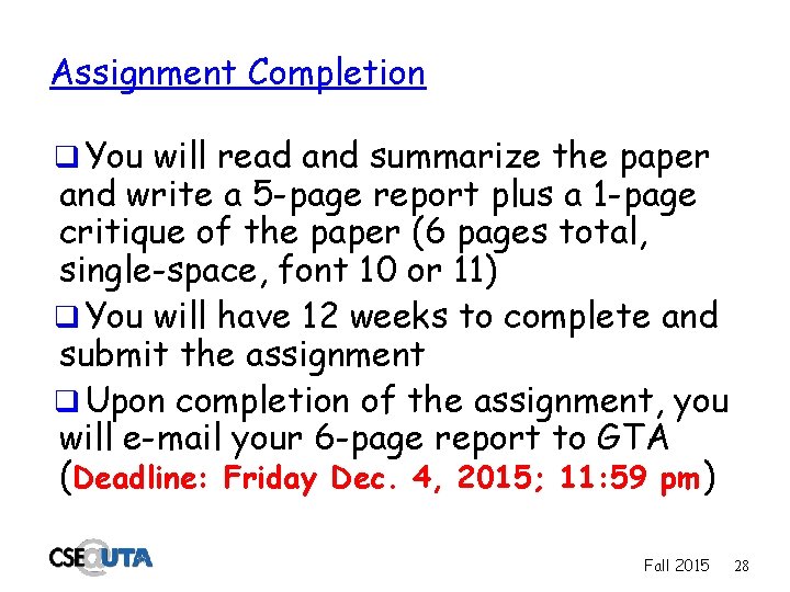 Assignment Completion q You will read and summarize the paper and write a 5