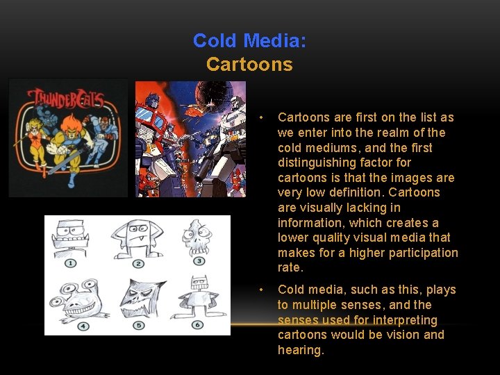 Cold Media: Cartoons • Cartoons are first on the list as we enter into