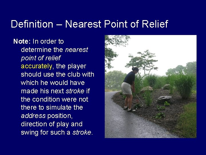 Definition – Nearest Point of Relief Note: In order to determine the nearest point