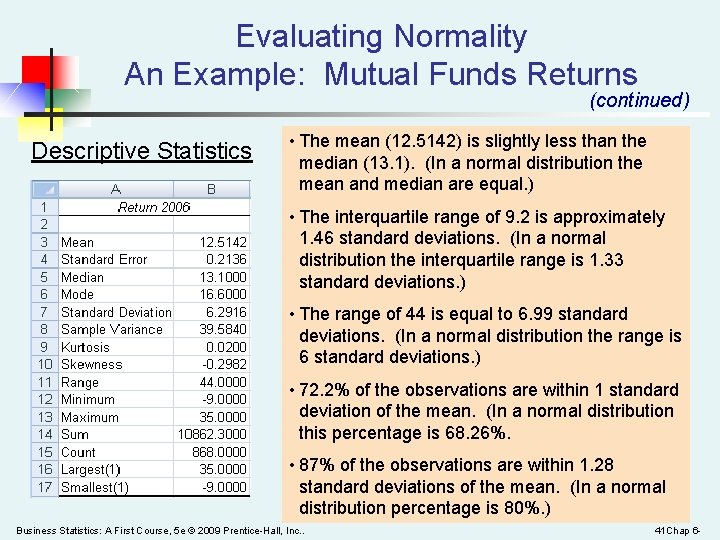 Evaluating Normality An Example: Mutual Funds Returns (continued) Descriptive Statistics • The mean (12.