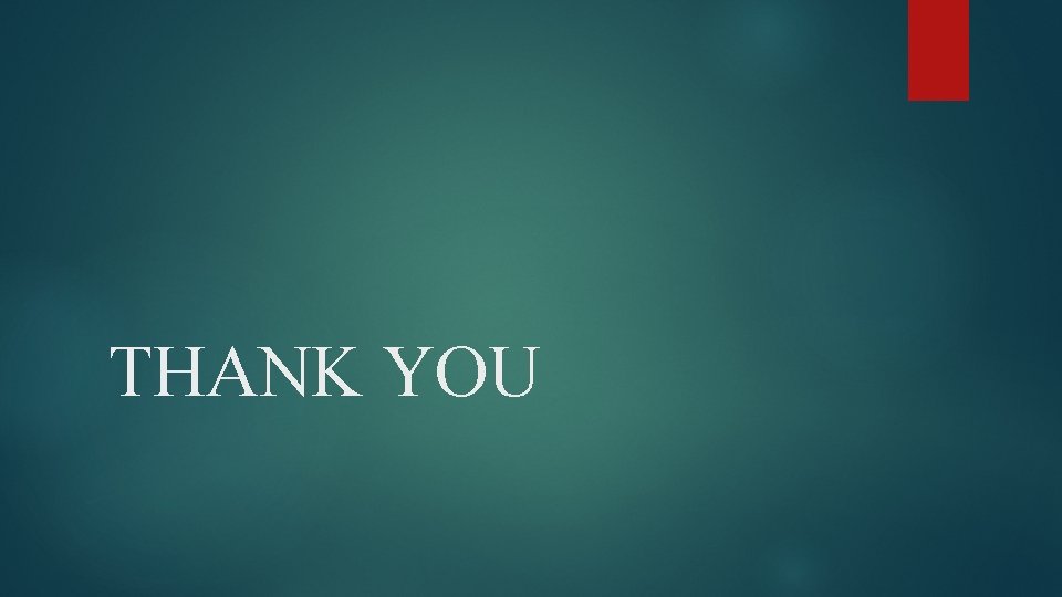THANK YOU 