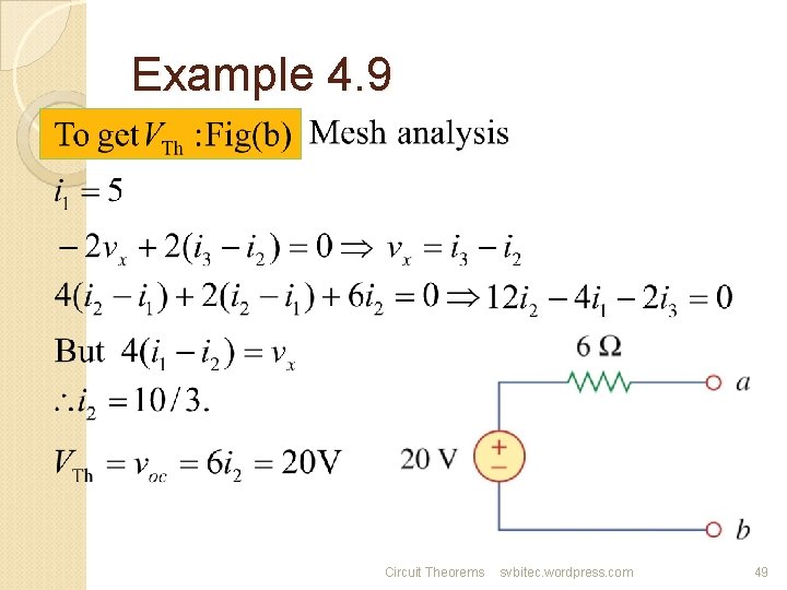 Example 4. 9 Circuit Theorems svbitec. wordpress. com 49 