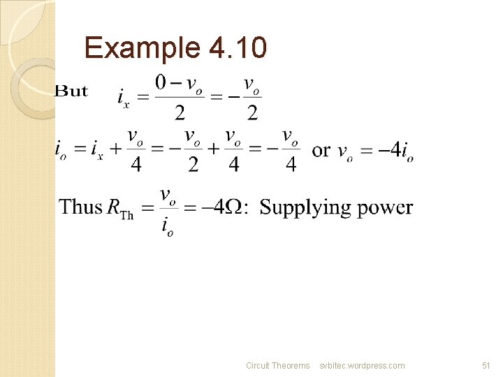 Example 4. 10 Circuit Theorems svbitec. wordpress. com 51 